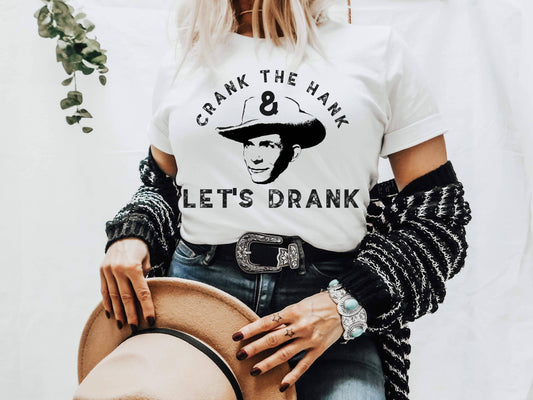 Crank the hank and let’s drank: L